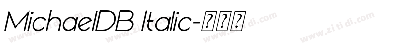 MichaelDB Italic字体转换 MichaelDB Italic字体转换